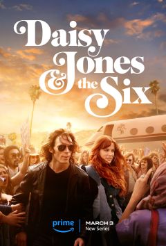 Сериал Дейзи Джонс и The Six (2023)
