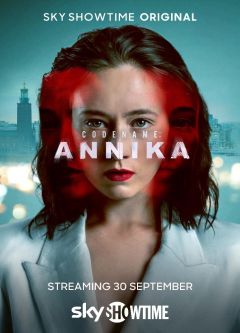 Сериал Кодовое имя: Анника (2023)